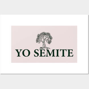 Yo semite T-Shirt Posters and Art